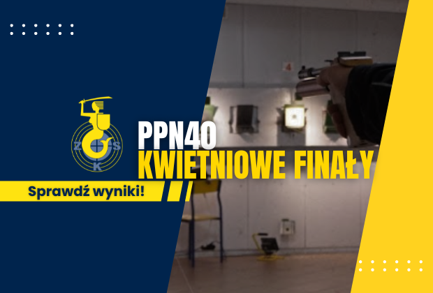 Kwietniowe Finały Ppn40